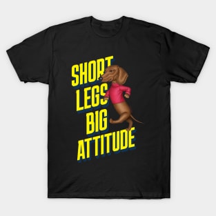 Short Legs Big Attitude T-Shirt